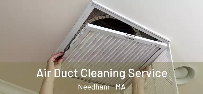  Air Duct Cleaning Service Needham - MA