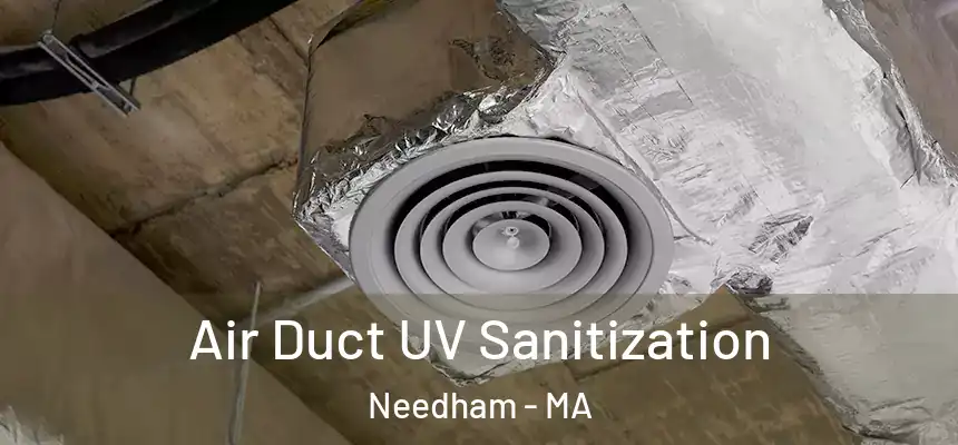  Air Duct UV Sanitization Needham - MA